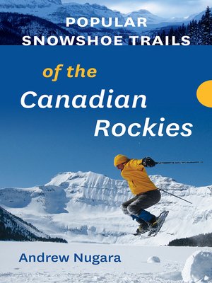 cover image of Popular Snowshoe Trails of the Canadian Rockies